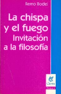 La chispa y el fuego invitacion a la filosofia