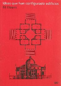 Ideas que han configurado edificios