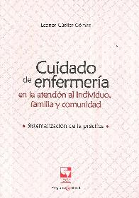 Cuidado de enfermera en la atencin al individuo, familia y comunidad.