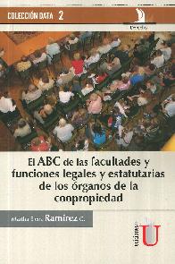 El ABC de las facultades y funciones legales y estatutarias de los rganos de la coopropiedad