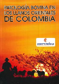 Patologa Bovina en los llanos orientales de Colombia