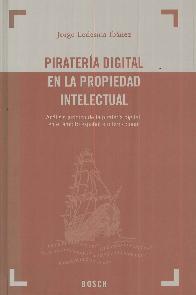 Piratera Digital en la Propiedad Intelectual