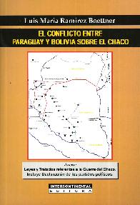 El Conflicto entre Paraguay y Bolivia sobre el Chaco