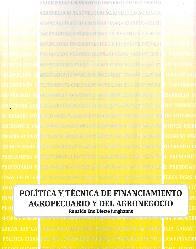 Poltica y Tcnica de Financiamiento Agropecuario y del Agronegocio