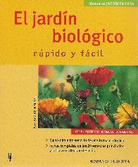 El jardin biologico facil y rapido