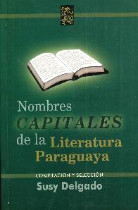 25 Nombres Capitales de la Literatura Paraguaya