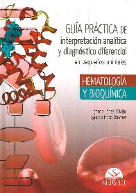 Gua prctica de interpretacin analtica y diagnstico diferencial en pequeos animales