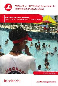 MF0270_2: Prevencion de accidentes en instalaciones acuaticas