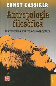 Antropología filosófica. Introducción a una filosofía de la cultura
