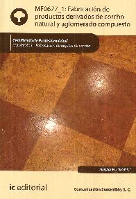 Fabricacin de productos derivados de corcho natural y aglomerado compuesto