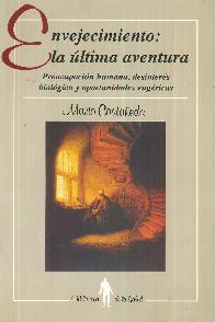 Envejecimiento : la ltima aventura