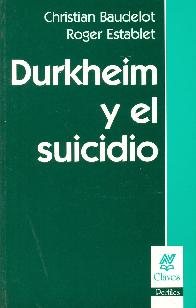 Durkheim y el Suicidio