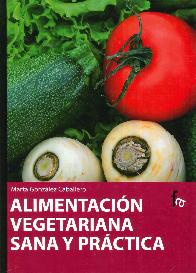 alimentacin Vegetariana Sana y Prctica