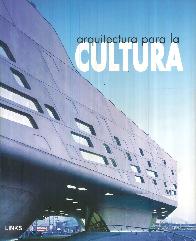 Arquitectura para la cultura