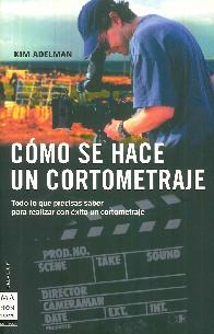 Cmo se hace un cortometraje