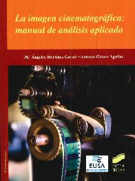 La Imagen Cinematogrfica : Manual de Anlisis Aplicado