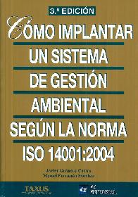 Cmo implantar un sistema de gestin ambiental segn la norma ISO 14001:2004