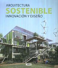 Arquitectura sostenible innovacin y diseo