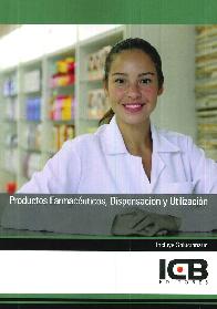 Productos Farmacuticos, Dispensacin y Utilizacin