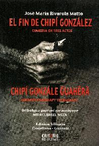El fin de Chipi Gonzalez / Chipí Gonzalez Guahera