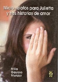 Micro relatos para Julietta y tres historias de amor