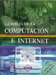 La biblia de la Computacin e Internet