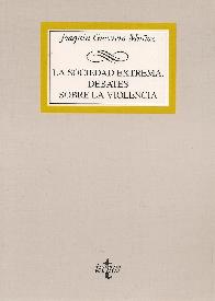 La sociedad extrema. Debates sobre la violencia