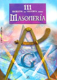 111 secretos de historia sobre Masonería