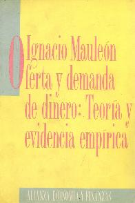 Oferta y demanda de dinero : teora y evidencia emprica