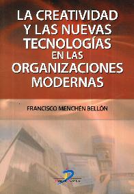 La creatividad y lasw nuevas tecnologas en las organizaciones modernas