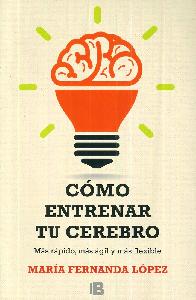 Cmo entrenar Tu Cerebro