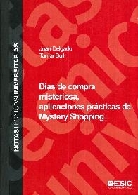Das de Compra Misteriosa, Aplicaciones Prcticas de Mystery Shopping