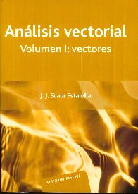 Anlisis Vectorial Vol I : Vectores