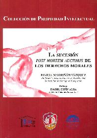 La sucesin post mortem auctoris de los derechos morales