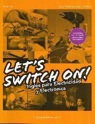 Let's Switch On ! Ingls para Electricidad y Electrnica