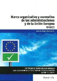 Marco Organizativo y Normativo de las Administraciones y de la Unin Europea