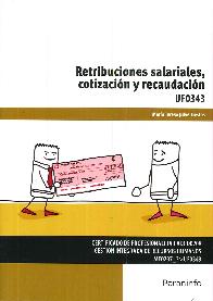 Retribuciones salariales, cotizacin y recaudacin