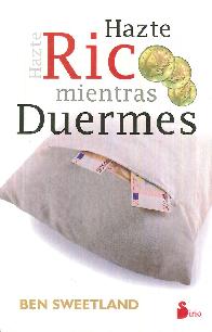 Hazte Rico Mientras Duermes