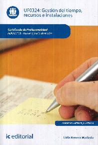 Gestion del tiempo, recursos y instalaciones