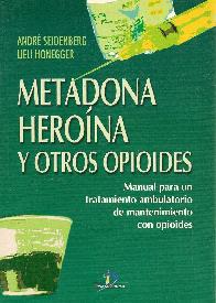 Metadona Heroina y otros Opiodes