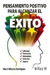 Pensamiento Positivo para Alcanzar el xito
