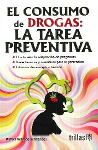 El Consumo de Drogas: La tarea Preventiva