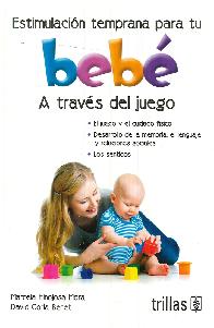 Estimulacin temprana para tu beb a travs del juego.