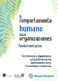 El Comportamiento Humano en las Organizaciones