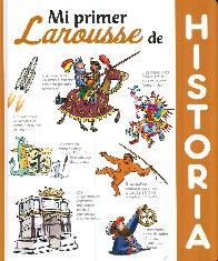 Mi Primer Larousse de Historia