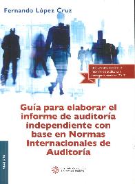 Gua para elaborar el informe de auditora independiente con base en Normas Internacionales de Audit