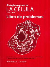 Biologia molecular de La Celula Albertst. Libro de problemas con CD
