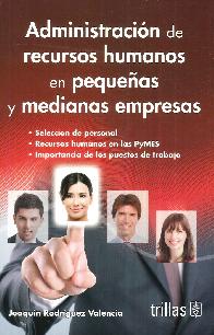 Administracin de Recursos Humanos en Pequeas y Medianas Empresas