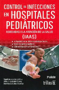Control de infecciones en hospitales peditricos. Asociadas a la atencin de la salud IAAS