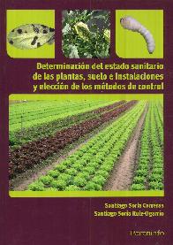 Determinación del estado sanitario de las plantas, suelo e instalaciones y elección de los métodos 